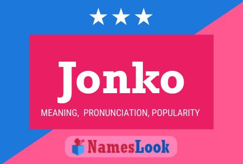 Póster del nombre Jonko