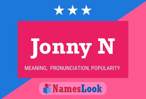 Póster del nombre Jonny N