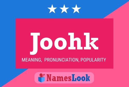 Póster del nombre Joohk