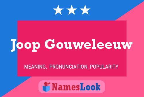 Póster del nombre Joop Gouweleeuw