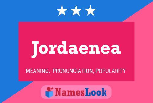 Póster del nombre Jordaenea