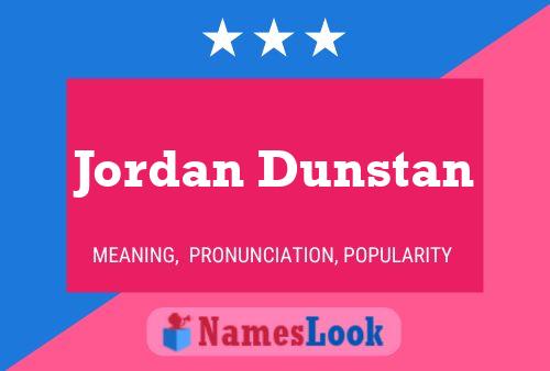 Póster del nombre Jordan Dunstan