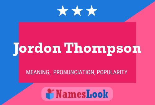 Póster del nombre Jordon Thompson