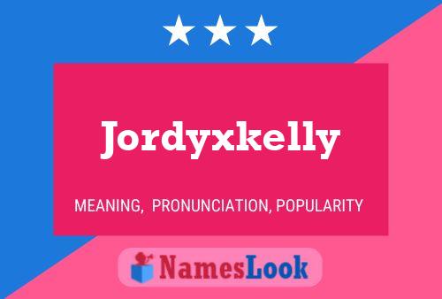 Póster del nombre Jordyxkelly