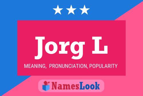 Póster del nombre Jorg L