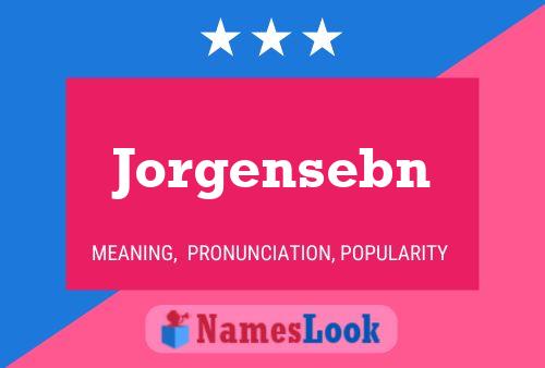 Póster del nombre Jorgensebn