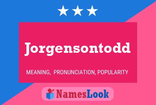 Póster del nombre Jorgensontodd