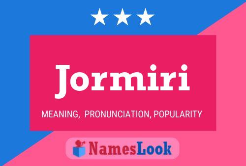 Póster del nombre Jormiri