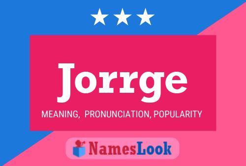 Póster del nombre Jorrge