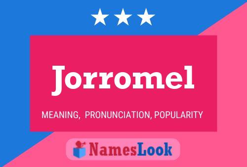 Póster del nombre Jorromel