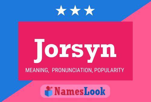 Póster del nombre Jorsyn