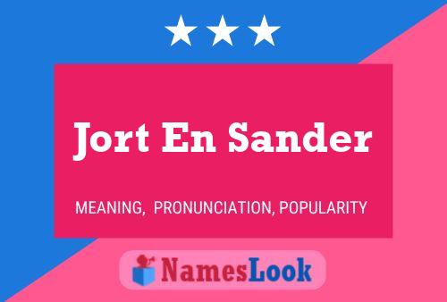 Póster del nombre Jort En Sander