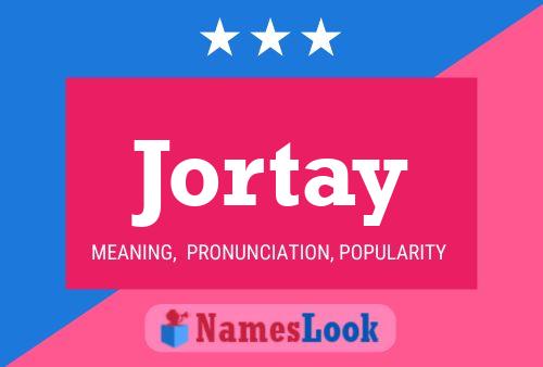 Póster del nombre Jortay