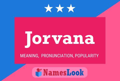 Póster del nombre Jorvana