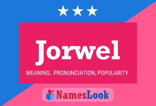 Póster del nombre Jorwel