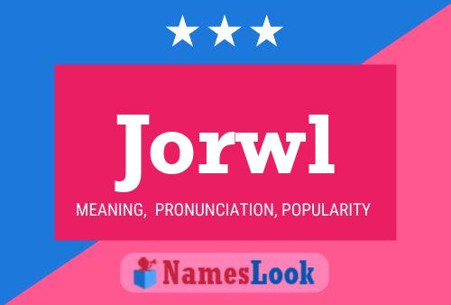 Póster del nombre Jorwl