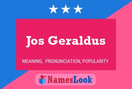 Póster del nombre Jos Geraldus