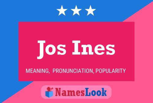 Póster del nombre Jos Ines