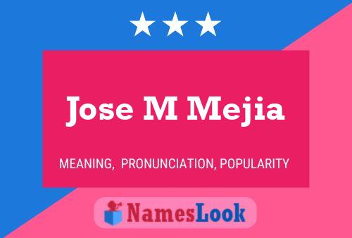 Póster del nombre Jose M Mejia