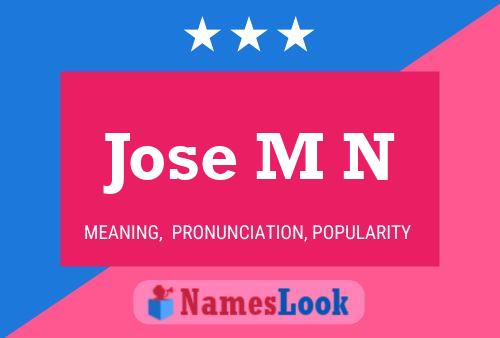 Póster del nombre Jose M N