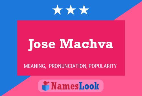 Póster del nombre Jose Machva