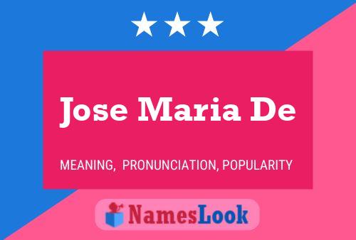 Póster del nombre Jose Maria De