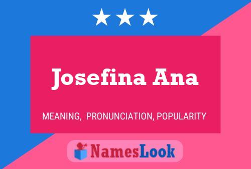 Póster del nombre Josefina Ana