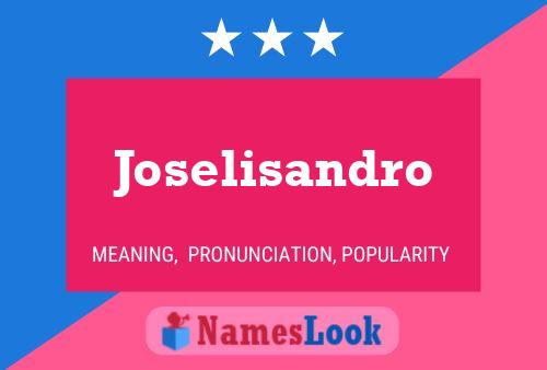 Póster del nombre Joselisandro