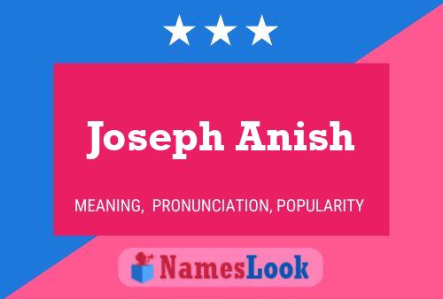 Póster del nombre Joseph Anish