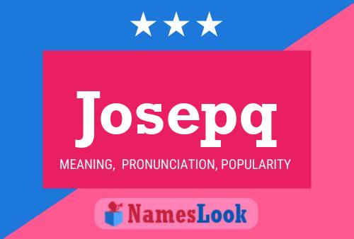 Póster del nombre Josepq