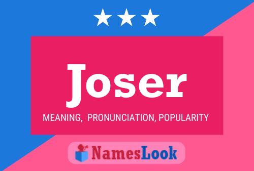 Póster del nombre Joser