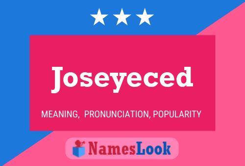 Póster del nombre Joseyeced