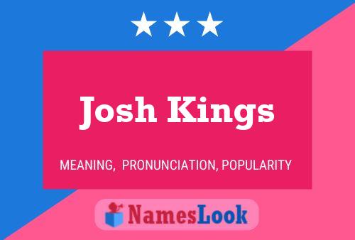 Póster del nombre Josh Kings