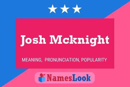 Póster del nombre Josh Mcknight