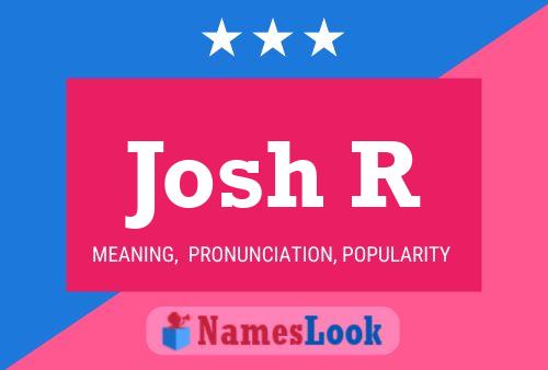 Póster del nombre Josh R