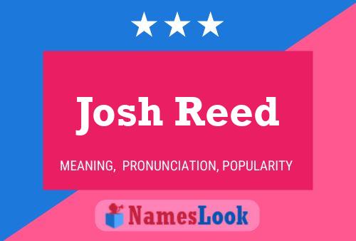 Póster del nombre Josh Reed