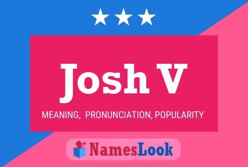 Póster del nombre Josh V