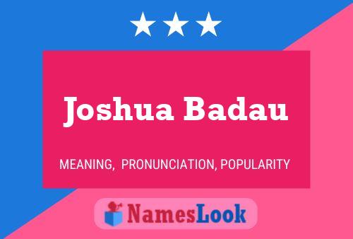 Póster del nombre Joshua Badau