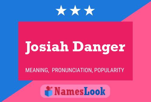 Póster del nombre Josiah Danger