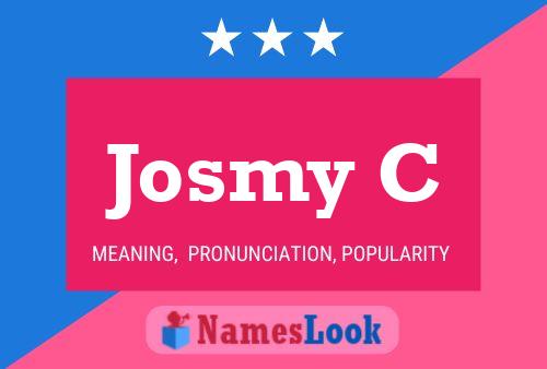 Póster del nombre Josmy C