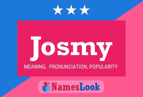 Póster del nombre Josmy