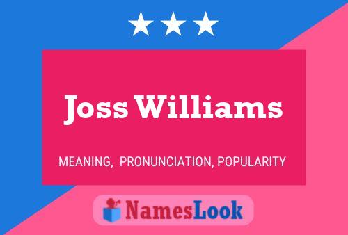 Póster del nombre Joss Williams