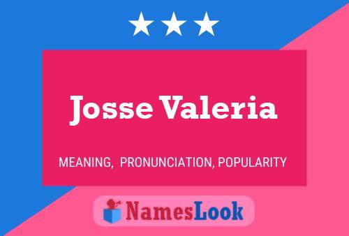 Póster del nombre Josse Valeria