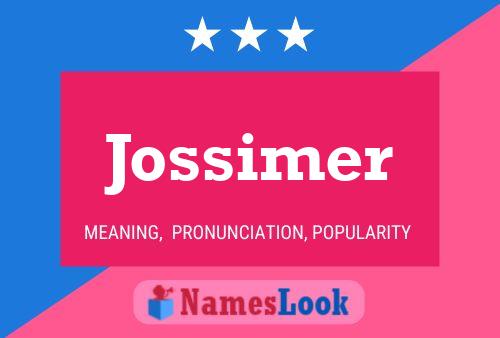 Póster del nombre Jossimer