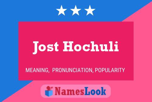 Póster del nombre Jost Hochuli