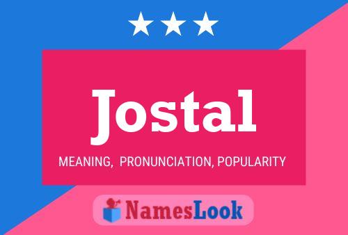 Póster del nombre Jostal