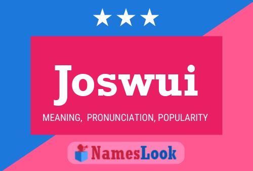 Póster del nombre Joswui