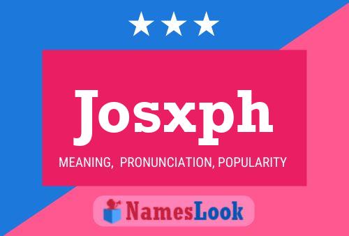 Póster del nombre Josxph