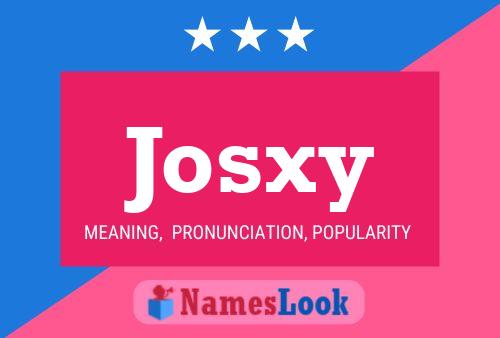 Póster del nombre Josxy