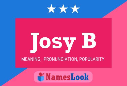 Póster del nombre Josy B